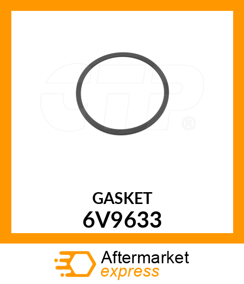 GASKET 6V9633