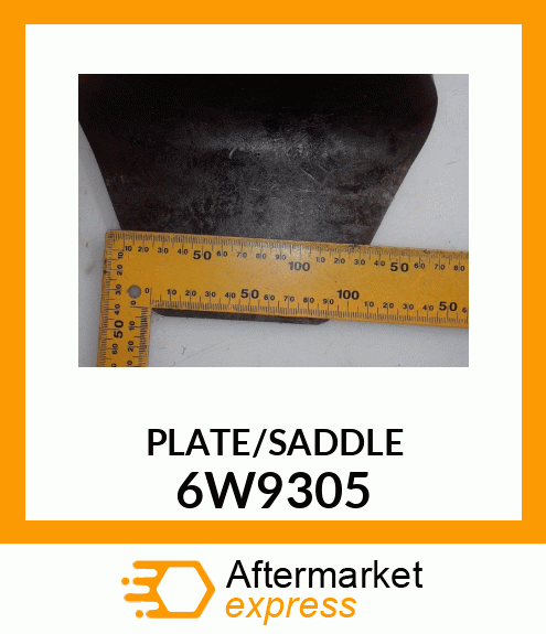 PLATE/SADDLE 6W9305