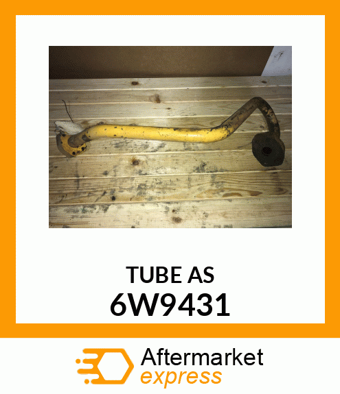 TUBE AS 6W9431