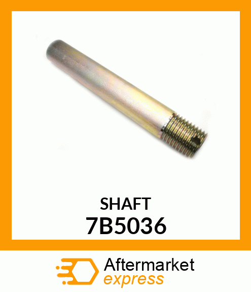 SHAFT 7B5036