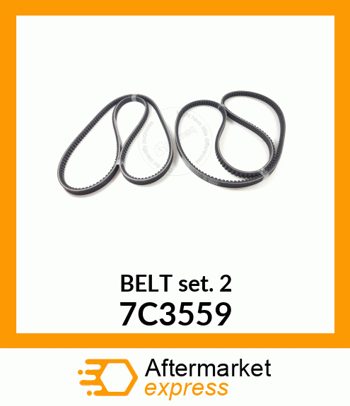 BELT SET (2) 7C3559