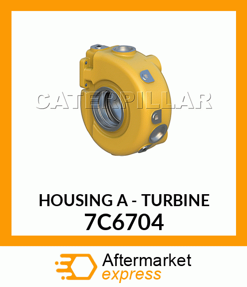 HOUSING A - TURBINE 7C6704