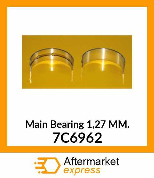 BEARING MAIN 7C-6962