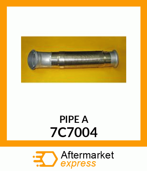 PIPE A 7C7004