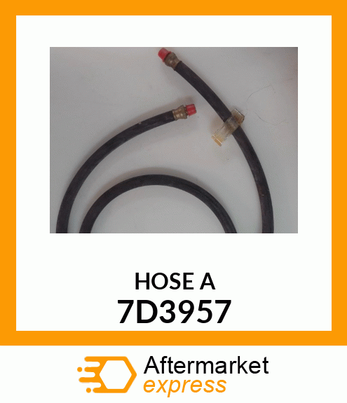 HOSE A 7D3957