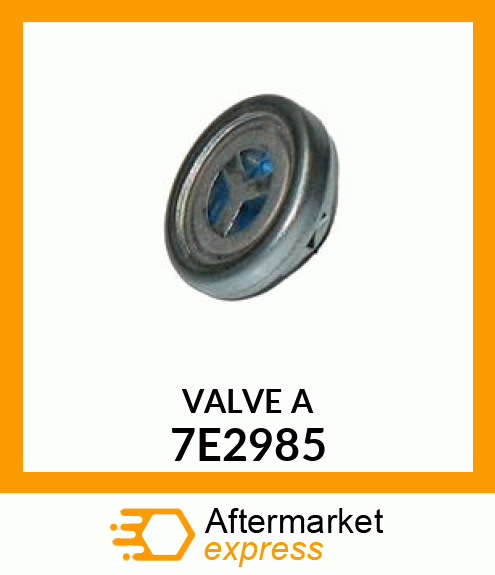 VALVE A 7E2985