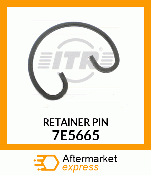 RETAINER - PIN 7E5665