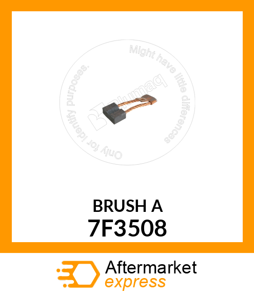 BRUSH A 7F3508