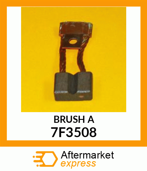 BRUSH A 7F3508