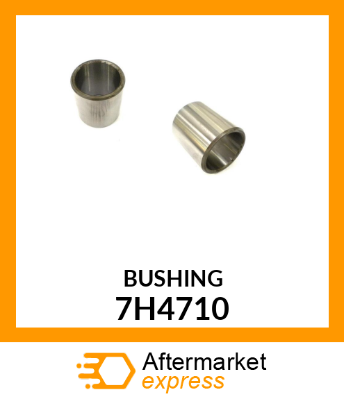 BUSHING 7H4710