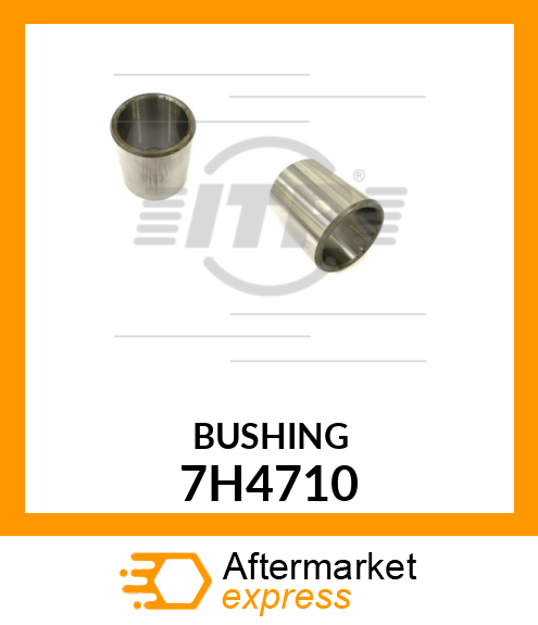 BUSHING 7H4710