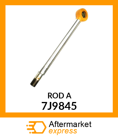 ROD A 7J9845