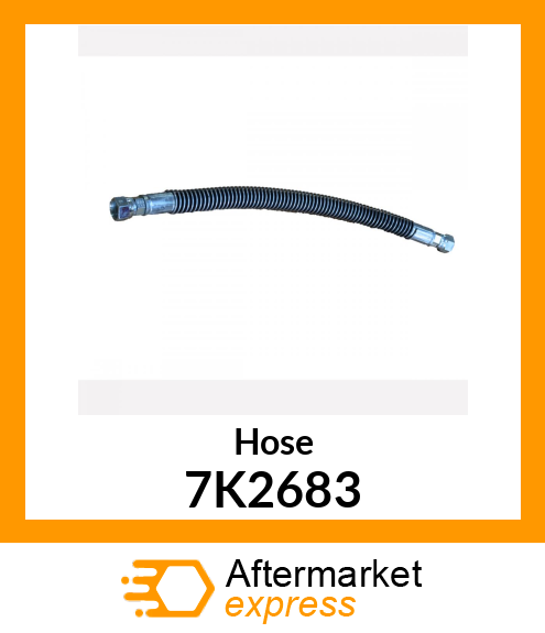 HOSE A 7K2683