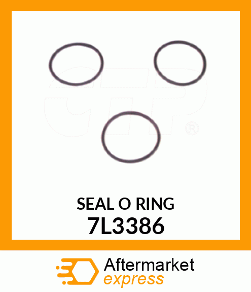 SEAL O RIN 7L3386