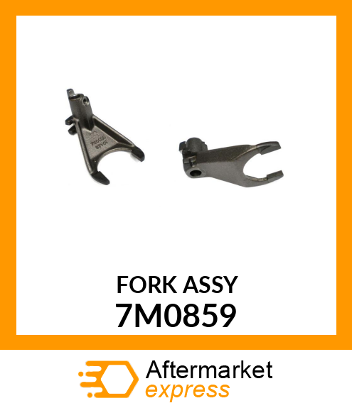 FORK A 7M0859