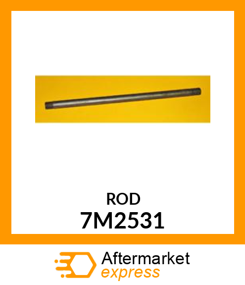 ROD 7M2531