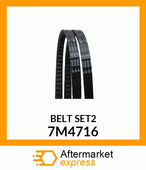 BELT SET(2) 7M4716