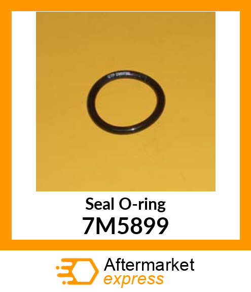 Seal O-ring 7M-5899