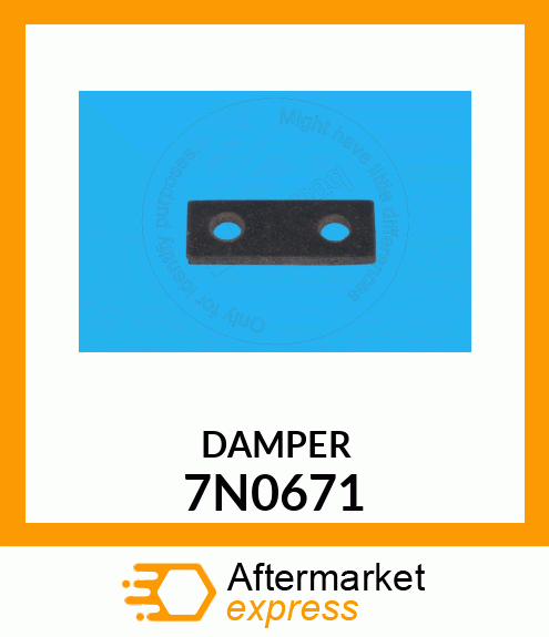 DAMPER 7N0671