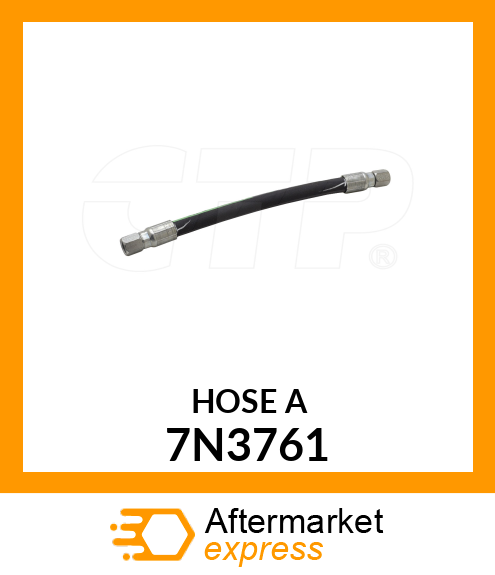 HOSE A 7N3761