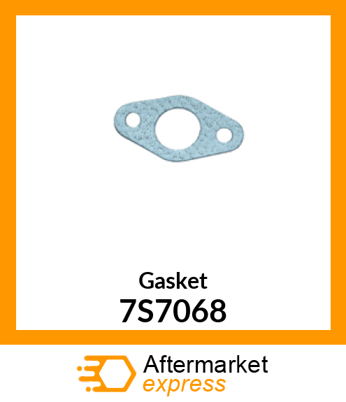 Gasket 7S7068