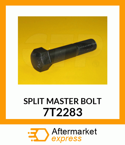 BOLT - MASTER SHORT 1" D9L/R/N 7T2283