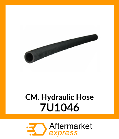 CM. Hydraulic Hose 7U1046