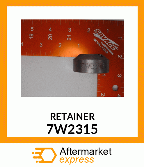 RETAINER 7W2315