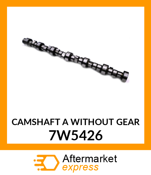 CAMSHAFT A 7W5426