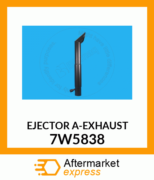 EJECTOR A 7W5838