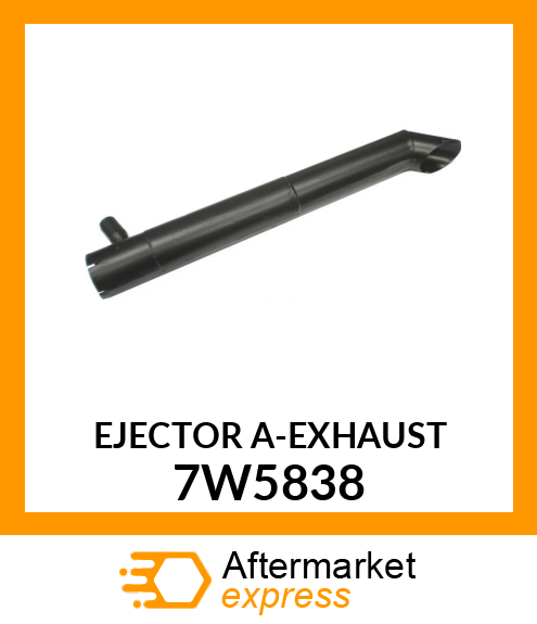 EJECTOR A 7W5838