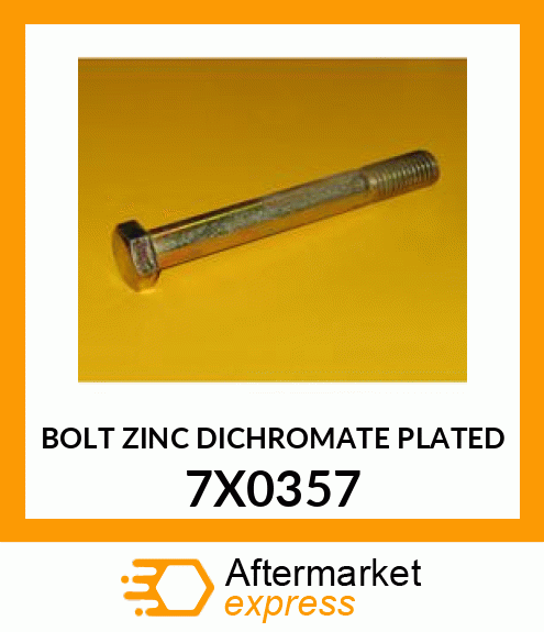 BOLT ZINC DICHROMATE PLA 7X0357