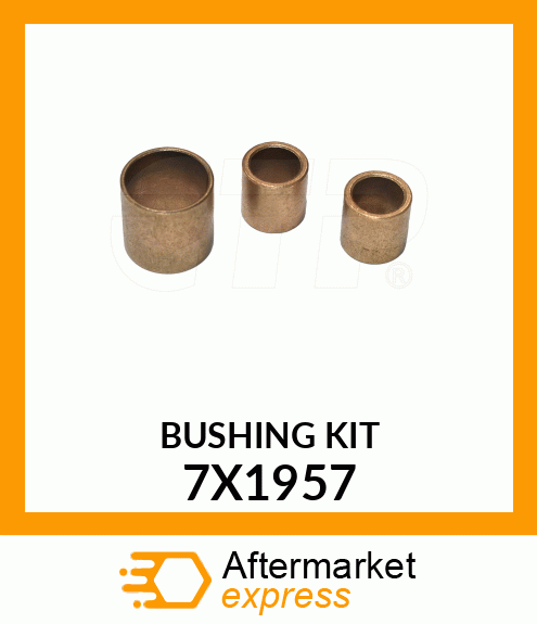 BUSHING KIT 7X1957