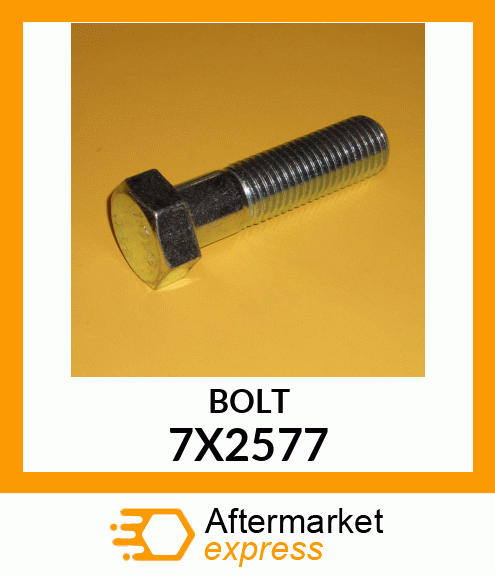 BOLT 7X2577