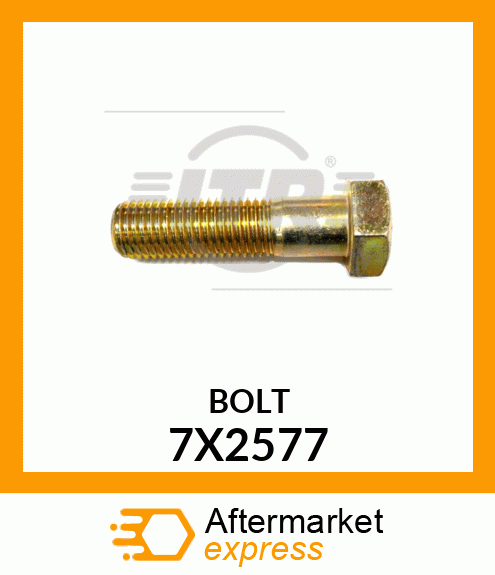 BOLT 7X2577