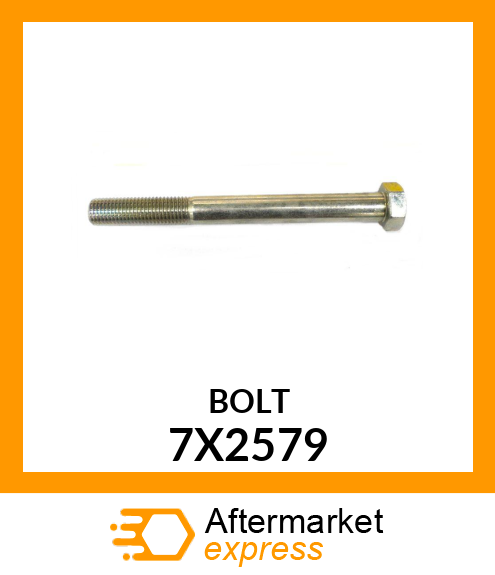 BOLT 7X2579