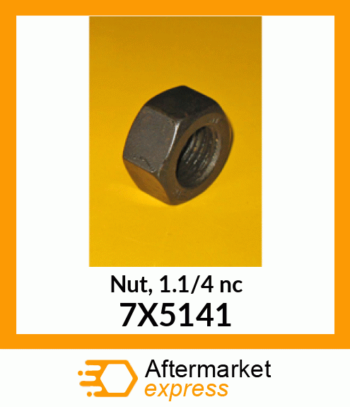 PLOW NUT - 1-1/4" - 7*1-1/16" UNC 7X5141