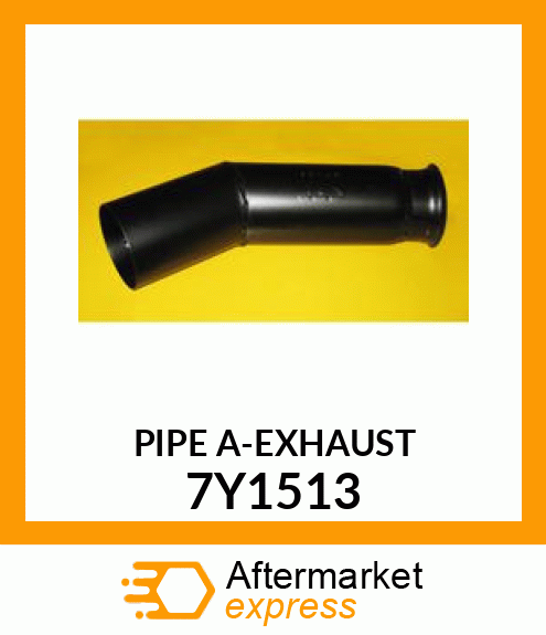 PIPE A 7Y1513