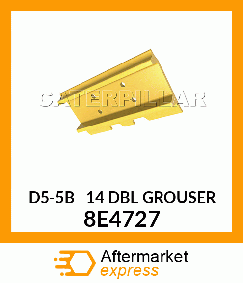 D5-5B 14 DBL GROUSER 8E4727