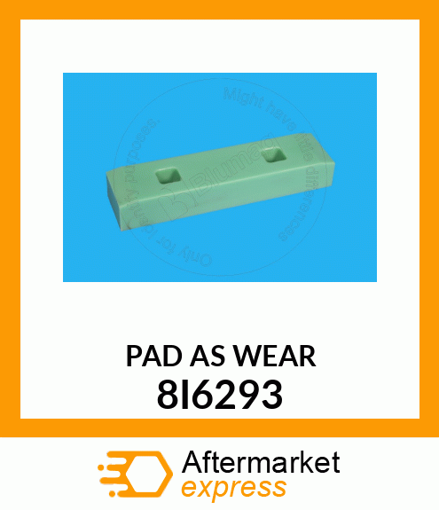 PAD AS WEAR 8I6293