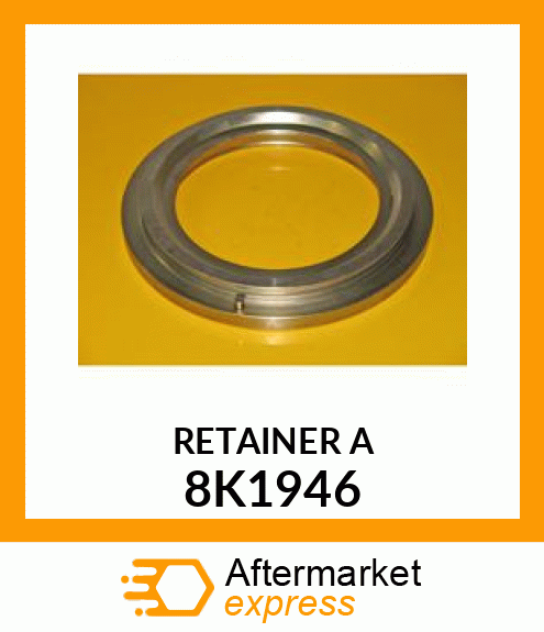 RETAINER A 8K1946