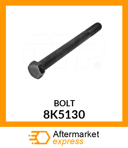 BOLT 8K5130