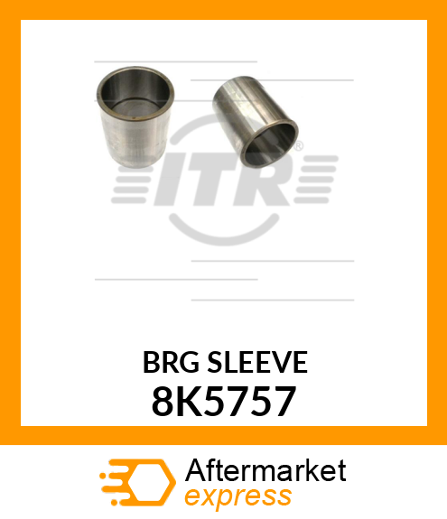 BRG-SLEEVE 8K5757