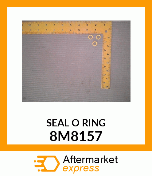 SEAL O RING 8M8157