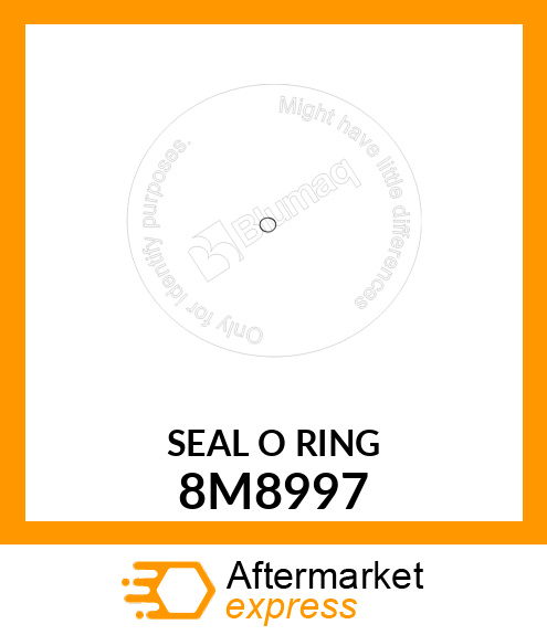 SEAL O RING 8M8997