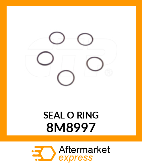 SEAL O RING 8M8997