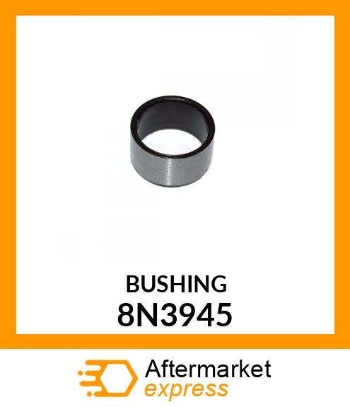 BUSHING 8N3945