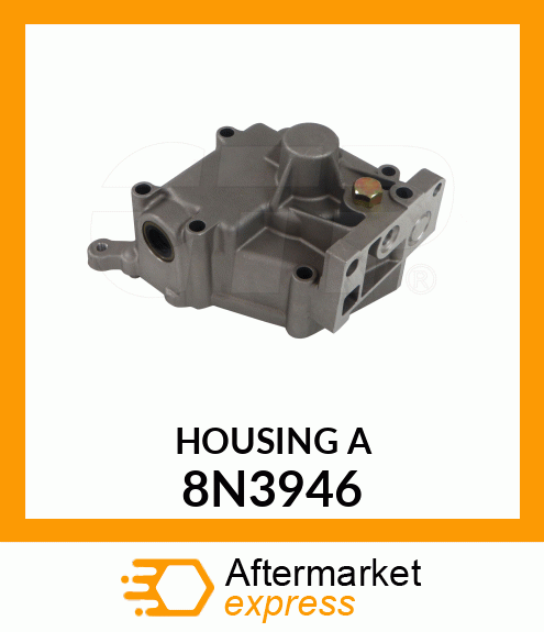 HOUSING A 8N3946