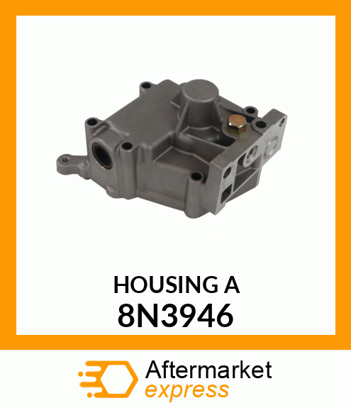 HOUSING A 8N3946