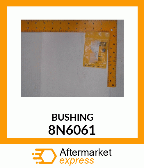 BUSHING 8N6061